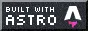 Built with Astro